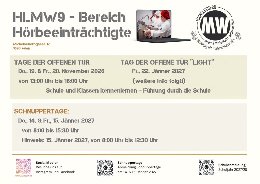 Plakat der HLMW9, Bereich Hörbeeinträchtigte, Michelbeuerngasse 12, 1090 Wien: Tage der offenen Tür am 19. und 20. November 2026, 13 bis 18 Uhr. Tag der offenen Tür „Light“ am 22. Jänner 2027. Schnuppertage am 14. und 15. Jänner 2027.